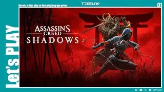 [Let's PLAY] Bon ok, le let's play va &ecirc;tre plus long que pr&eacute;vu | Assassin's Creed Shadows (01)