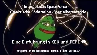 Eine Einf&uuml;hrung in KEK und PEPE 🐸_ Zeitgeschehen und Faktencheck _ Licht ins Dunkel _ ZuF Teil 49