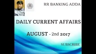 Daily current affairs august 2 || RR BANKING ADDA