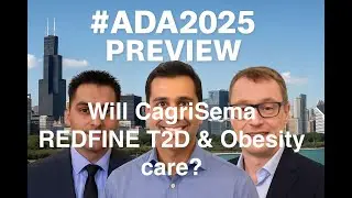 CagriSema: REDEFINE 1 & 2 Results &ndash; ADA 2025 &ndash; will two be better than one?