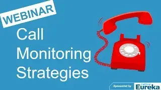 Call Centre Helper - Webinar Replay: Call Monitoring Strategies
