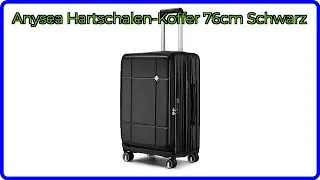 BEWERTUNG (2025): Anysea Hartschalen-Koffer 76cm Schwarz. WESENTLICHE Einzelheiten
