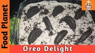 Best Oreo Desert Recipe |Quick & Easy oreo Delight | Food Planet |