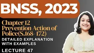 Chapter 12, BNSS | Preventive Action of Police | Judiciary | LLB Students