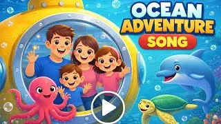 &ldquo;Let&rsquo;s Explore the Ocean! 🚢🐠 Family Submarine Song&rdquo;