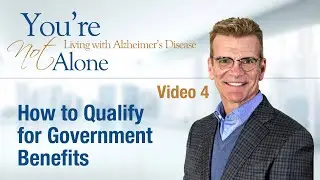 Alzheimer's Book Video 4: How to Qualify for Government Benefits