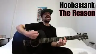 The Reason - Hoobastank [Acoustic Cover by Joel Goguen]