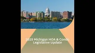 Michigan HOA Board Members: 3 Critical Legal Changes You Need to Know for 2025
