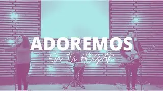 Adoremos // Adoraci&oacute;n IVLA