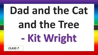 Dad and the Cat and the Tree | Kit Wright | poem | class 7 | cbse | ncert | @bookfeastSOWMYA | in Tamil