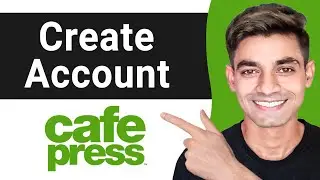 How to Create CafePress Account (Step By Step)
