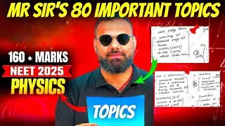 MR Sir 80 Important Topics for Physics 😎 160+ in PHYSICS (NEET 2025) Proof✅ #neet #mrsir #physics