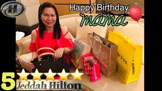 Happy Birthday Mama | Jeddah Hilton Hotel | 5 Star Hotel | Caffe Vienna | Jeddah Saudi Arabia