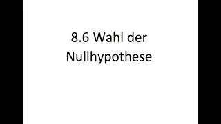 LPE 8.6 - Wahl der Nullhypothese