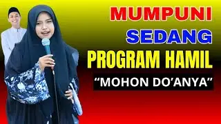 USTADZAH MUMPUNI SEDANG PROGRAM HAMIL MOHON DO'ANYA