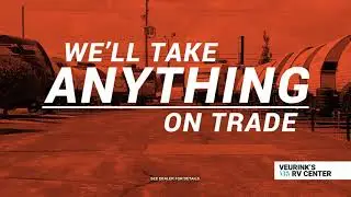 Trade In Days at Veurink's RV Center!