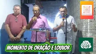 MOMENTO DE ORA&Ccedil;&Atilde;O E LOUVOR. IGREJA PRESBITERIANA DO BAIRRO BOA VISTA FORTALEZA CEAR&Aacute;(CULTO CAMPAL)