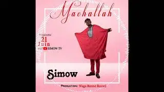 Simow Machallah (audio officiel)
