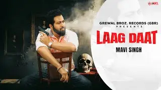 Mavi Singh - Laag Daat ( Official Audio ) New Punjabi songs 2025