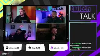 TWITCH TALK, con @EREVETo7 @MylesToLive @westclaw_