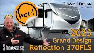 STOCK #8088 - 2023 GRAND DESIGN Reflection 370FLS 5th Wheel -- Part 1