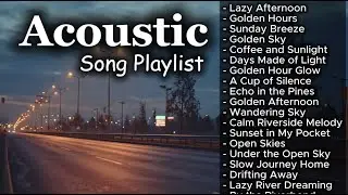 Best Acoustic Love Song Vol 【953】 Chill Acoustic Playlist