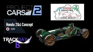 Project Cars 2 VR - Honda 2&4 (TKDB) - Long Beach Grand Prix 24 Laps