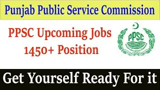 Punjab Public Service Commission Upcoming PPSC Jobs 2021| PPSC Jobs 2021