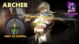 ⚔️[ARCHER] Karkea 3.8k 11 wins in ROW - Black Desert Mobile Global