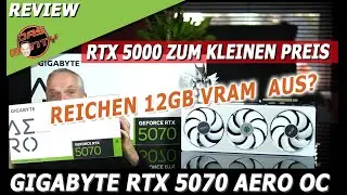 Nvidia RTX 5070 Test | GIGABYTE RTX 5070 Aero OC Review | RTX 5000 zum kleinen Preis
