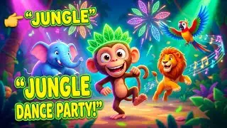 Jungle Dance Party 🐒💃 | Fun Animal Dance Song for Kids | Learning & Fun Cartoon
