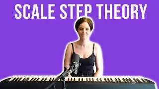 Scale Step Theory Explained &ndash; A Beginner&rsquo;s Guide to Functional Harmony