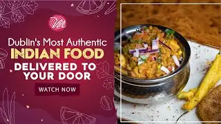 Dublin's Most Authentic Indian Food - Indian Restaurant in Dublin