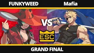ESC 49 -EX- Grand Final - FUNKYWEED (I-No) Vs. Mafia (Sin Kiske) - GGS UK Local Tournament
