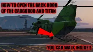 GTA 5 - КАК ОТКРЫТЬ ЗАДНЮЮ ДВЕРЬ, ПРОЙДИТЕ ВНУТРИ ТИТАНА И КАРГОБОБА