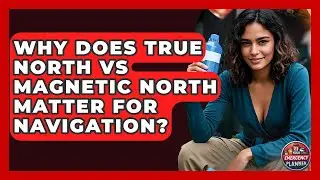Why Does True North Vs Magnetic North Matter For Navigation? - Your Emergency Planner