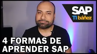 4 formas de aprender SAP | #SAPTIb&aacute;&ntilde;ez