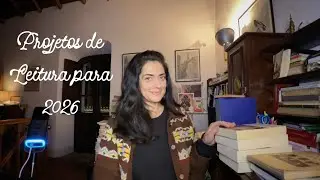 Os Meus Projetos de Leitura para 2026 📚 🎉 ✨