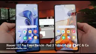 Xiaomi 11T Pro Event Bericht - Pad 5 Tablet, Band 6 NFC & Co