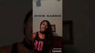 Do Re Mi - Blackbear (@iamtherealtaj$