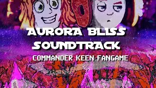 Commander Keen Aurora Bliss -  Soundtrack
