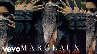 Margeaux - Start A War