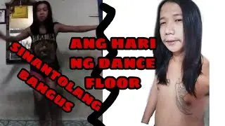 Latest dance: badboy ng dance floor-sinantolan bangus funny video clip
