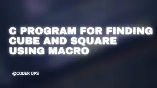 C program for Finding Cube And Square Using Macro