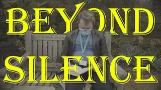 BEYOND SILENCE || OFFICIAL SHORT FILM