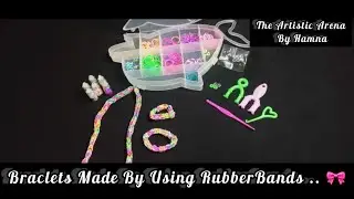 Simply Way of Making Bracelets || Bracelets Made By Using Rubber Bands || Rubber Bands Bracelets  🎀✔