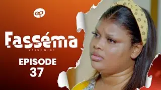 FASS&Eacute;MA - Saison 1 - Episode 37 **VOSTFR**