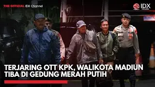 Terjaring OTT KPK, Walikota Madiun Tiba di Gedung Merah Putih | IDXC UPDATE