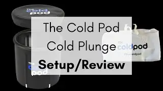 The Cold Pod Cold Plunge Setup/Review