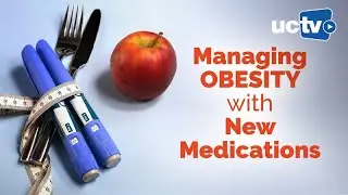 Managing Obesity with New Medications with Dr. Robert Baron